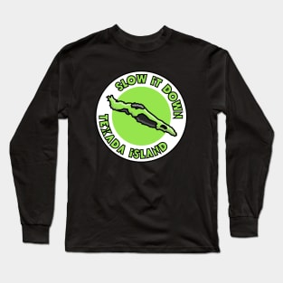 Texada Island, BC - Slow It Down Sluggo - Round Slug Life - Texada Island Long Sleeve T-Shirt